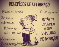 Sinta-se abraçado por mim Hoje!